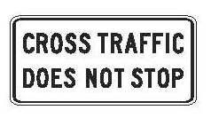 Cross Traffic does nor stop
